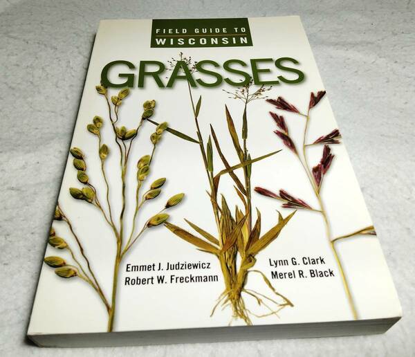 ＜洋書＞米 ウィスコンシン州のイネ科の草　ガイド『Field Guide to WISCONSIN GRASSES』