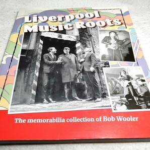 ＜洋書＞リバプール・ミュージックのルーツ『Liverpool Music Roots』～ボブ・ウーラーのメモラビリア・コレクション/ビートルズほか