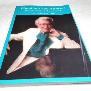 <洋書>質問と回答:ピアノ指導者のための実践的アドバイス/フランシス・クラーク『Questions and Answers: Practical Advice for Piano』