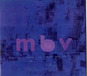 My Bloody Valentine /１３年/シューゲイザー、ギターポップ