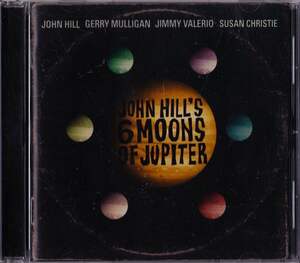 JOHN HILL-six moons of jupiter★四次元サイケデリック幻の怪作★gerry mulligan susan christie gilles zeitschiff cosmic jokers