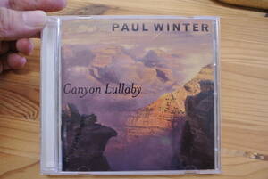 CDJ　Paul Winter　ポール・ウィンター　Canyon Lullaby**** ****************