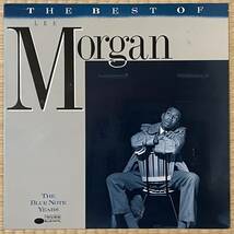 個人所蔵 ♪ 1988米 The Blue Note Years ♪ Lee Morgan ♪ The Best of Lee Morgan ♪ 超音波洗浄済+VPI HW-16.5_画像1