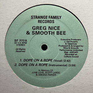 Greg Nice & Smooth Bee / Dope On A Rope [Strange Family Records SF 777] リイシュー盤