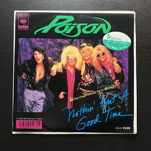 Poison / Nothin' But A Good Time [CBS/Sony 05SP 3016] 国内盤 日本盤 レンタルレコード 7インチ