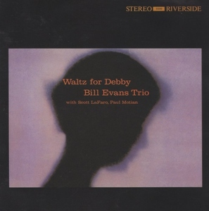 ビル・エヴァンス Bill Evans Trio / ワルツ・フォー・デビイ＋4 Waltz for Debby＋4 / 2007.09.19 / 1961年録音 / RIVERSIDE / UCCO-5001