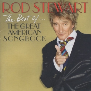 ロッド・スチュワート ROD STEWART / ベスト・オブ・ザ・グレイト・アメリカン・ソングブック / 2011.02.23 / ベストアルバム / SICP-3029