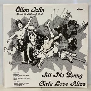 ●ELTON JOHN/ LIVE AT THE HOLLYWOOD BOWL-ALL THE YOUNG GIRLS LOVE ALICE (LP) BOOT LP (g323)