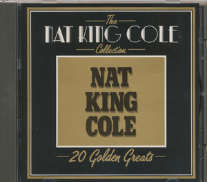 ＣＤ　ナット・キング・コール　The NAT KING COLE Collection -20 Golden Greats-