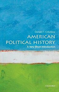 [A11632801]American Political History: A Very Short Introduction (Very Shor