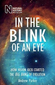 [A11978566]In the Blink of an Eye: How Vision Kick-Started the Big Bang of