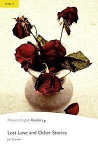 [A01668074]Penguin Readers: Level 2 LOST LOVE AND OTHER STORIES (Penguin Re