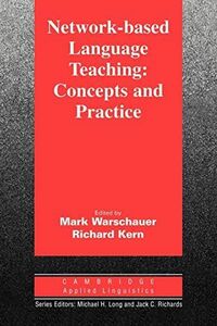 [A11136069]Network-based Language Teaching: Concepts and Practice (Cambridg