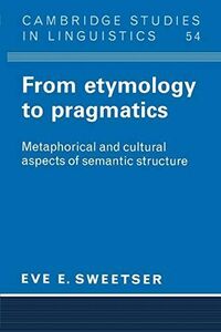 [A11800170]From Etymology to Pragmatics: Metaphorical And Cultural Aspects