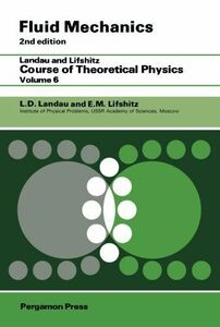 [A11155545]Fluid Mechanics: Landau and Lifshitz: Course of Theoretical Phys