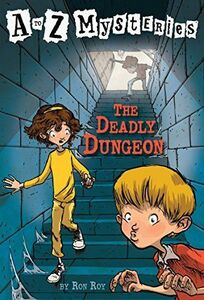 [A01945035]A to Z Mysteries: The Deadly Dungeon Roy，Ron; Gurney，John Steven