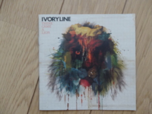 ＩＶＯＲＹＬＩＮＥ　CD　THERE　CAME　Ａ　LION