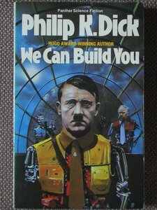 We Can Build You 著/ Philip K. Dick ペーパーバック　Panther Books　英語版 (PKD37)
