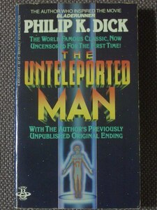 The Unteleported Man 著/ Philip K. Dick ペーパーバック　A Berkley Book　英語版 (PKD36)