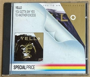 CD★YELLO 「YOU GOTTA SAY YES TO ANOTHER EXCESS」　イエロ