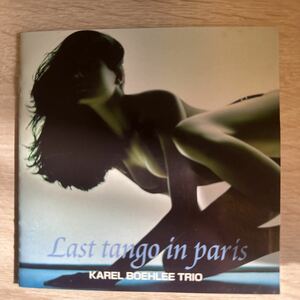 KAREL BOEHLEE TRIO LAST TANGO IN PARIS