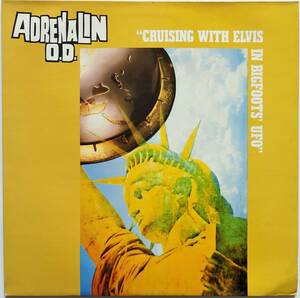 【USファニーハードコア/3作目/UKオリジナル盤/盤面美品】ADRENALIN O.D. - Cruising With Elvis In Bigfoots' U.F.O.