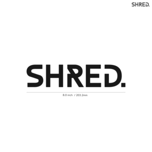 【SHRED】シュレッド★02★ダイカットステッカー★切抜きステッカー★8.0インチ★20.3cm