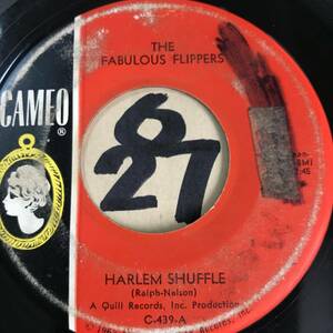 試聴 ガレージ・ロック/MOD R&B THE FABULOUS FLIPPERS HARLEM SHUFFLE / I DON’T WANT TO CRY 両面VG+ SOUNDS VG++ 1966年 