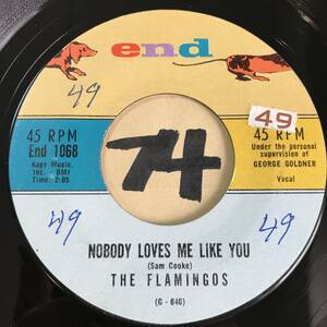 試聴 1960年サム・クック作曲DOO-WOP45 THE FLAMINGOS NOBODY LOVES ME LIKE YOU / YOU, ME AND THE SEA 両面EX+ 