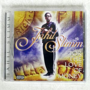 JAHIL SLIMM/FOR THE LOVE OF MONEY/SKI DOG RECORDS SDR 51201 CD □