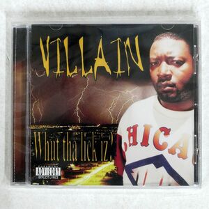 VILLAIN/WHUT THA LICK IZ?/STR8 GAME RECORDS STG 1207-4 CD □