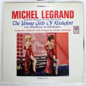 米 OST (MICHEL LEGRAND)/ORCHESTRAL VERSION OF THE MUSIC FROM THE FILM THE YOUNG GIRLS OF ROCHEFORT /UNITED ARTISTS UAS6662 LP