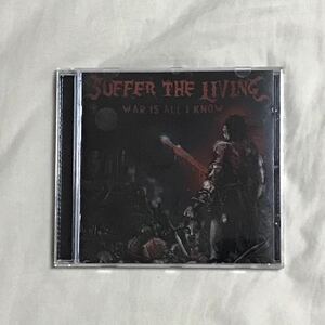 [輸入盤]suffer the living - war is all I know アルバム CD ハードコア メタルコア デス