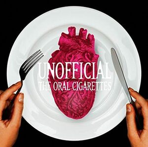 【中古】[476] CD THE ORAL CIGARETTES UNOFFICIAL アンオフィシャル 新品ケース交換 送料無料