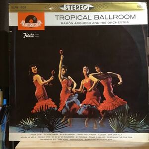 ペラジャケLP★RAMON ARGUESO / Tropical Ballroom ラモン・アルゲーソ トロピカル・ボールルーム SLPM 1008 ラテン