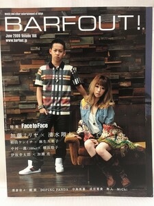 BARFOUT!★2009 6 volume166加藤ミリヤ清水翔太・松山ケンイチ麻生久美子・中村一義横浜聡子・伊坂幸太郎加瀬亮・成宮寛貴★バァフアウト！