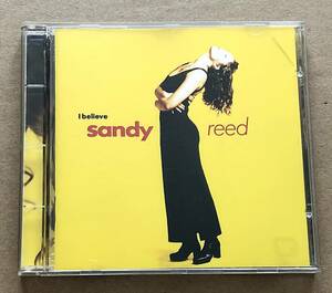 [CD] Sandy Reed / I believe 輸入盤　サンディ・リード　アイ・ビリーヴ