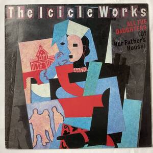 *272 UK Original 1985 The Icicle Works All The Daughters (Of Her Father's House) レコード 12“ Beggars Banquet BEG133T 入手困難