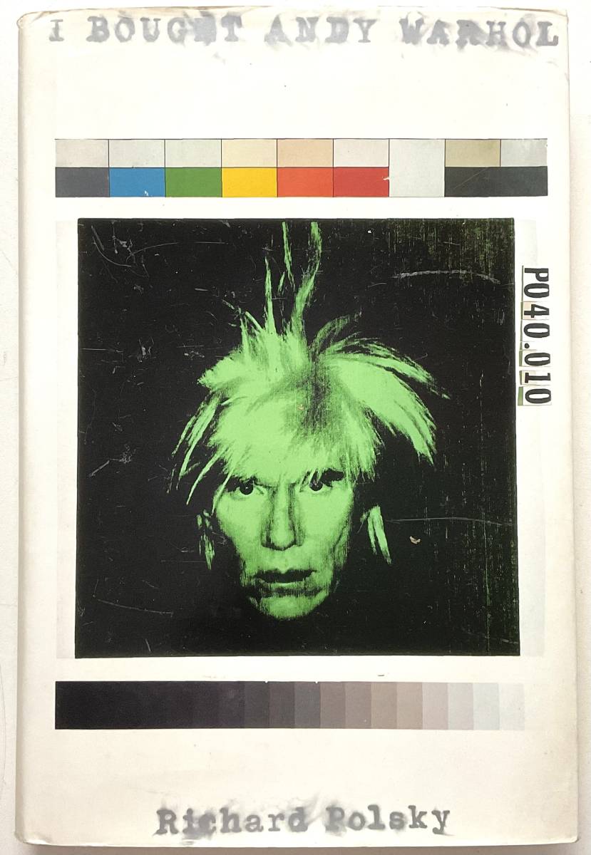 Ich kaufte Andy Warhol Hardcover Englische Ausgabe Richard Polsky ABRAMS 2003 Schwer zu finden Seltenes altes Buch, Kunst, Unterhaltung, Malerei, Kommentar, Rezension