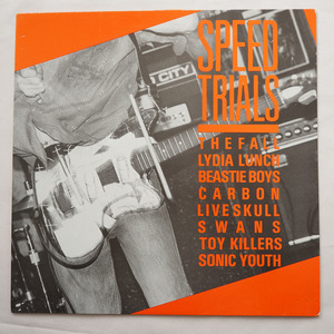 ◆ オムニバス「Speed Trials 」 Sonic Youth サイン入り / Beastie Boys / Lydia Lunch / Swans / The Fall 送料無料 ◆