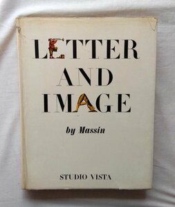 文字のグラフィック・イメージ集 ロベール・マッサン 洋書 Robert Massin Letter and Image 中世の装飾文字/タイポグラフィ/ロゴ・デザイン