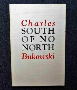 チャールズ・ブコウスキー 洋書 Charles Bukowski South of No North ブラック・スパロウ・プレス Black Sparrow Press