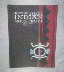 インディアン工芸品 洋書 Southwestern Indian Arts & Crafts ターコイズ/シルバー ジュエリー/織物 ラグ/ホピ族 カチナ人形/陶磁器 土器