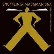 【新品/新宿ALTA】Mount Mouth & The Ska-mans/Shuffling / Maskman Ska (7インチシングルレコード)(PX371)