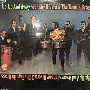 【新宿ALTA】JOHNNY RIVERA & THE TEQUILA BRASS/UP, UP AND AWAY(C1024)