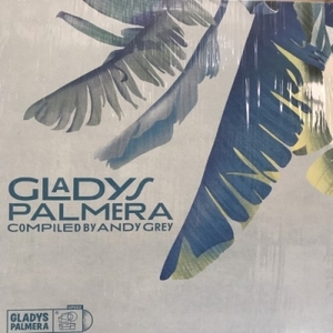 【HMV渋谷】ANDY GREY/GLADYS PALMERA COMPILED BY ANDY GREY(GP002)