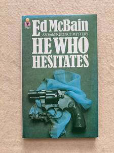 洋書 Ed McBain HE WHO HESITATES☆d8