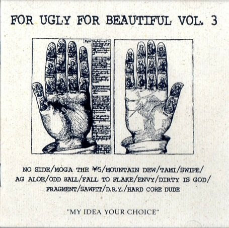 For Ugly, For Beautiful Vol.3 HARD CORE HARDCORE Lunch Service Records L.S.R.003 NO SIDE MOGA THE ￥5 Ag Aloe SWIPE ENVY FrAGMENT