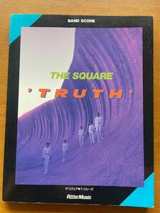 ★ THE SQUARE TRUTH　バンドスコア 楽譜 T-SQUARE T-スクェア スクエア 安藤まさひろ 和泉宏隆 伊東たけし フュージョン FUISON