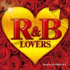 R＆B LOVERS Mixed by DJ SMOOTH-X ラヴァーズ・ミックスド・バイ スムース 中古 CD